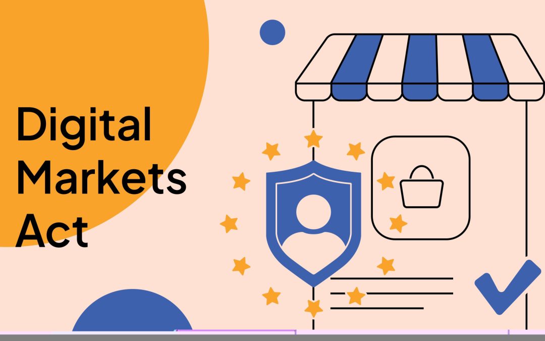 Digital Market Act: un passo verso la regolamentazione digitale in Europa